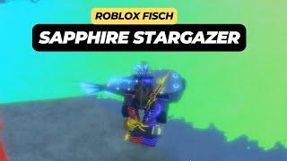 How to Get Sapphire Stargazer in Roblox Fisch