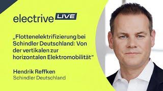 „Flottenelektrifizierung bei Schindler Deutschland“ – Hendrik Reffken von Schindler