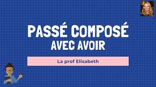 Le passé composé avec le verbe avoir - A1 FLE. English captions available. Apprendre le français.