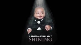 DJ Khaled, Beyoncé & JAY Z - Shining (JAY Z Verse) NEW 2017