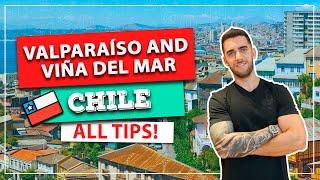 ️ VALPARAÍSO and VIÑA DEL MAR! All the tips, tours and the round trip from Santiago de Chile!