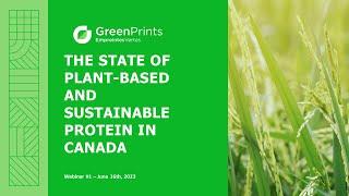 GreenPrints Webinar #1 -  The State of Plant-Based and Sustainable Protein Consumption in Canada