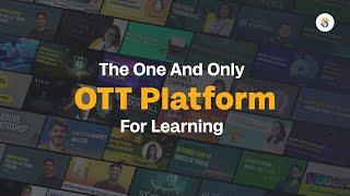 Unschool | The One and Only OTT Platform for Learning