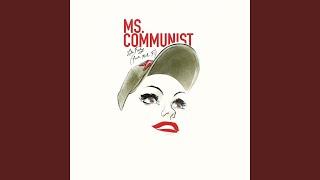 Ms. Communist (feat. Moh Fi)