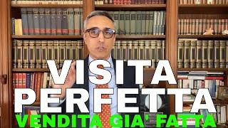 Se la visita è perfetta!!! La vendita è già fatta... (Strategie Come Vendere casa )