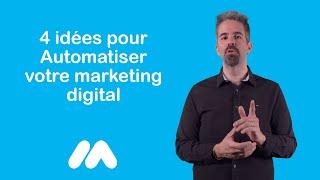 4 idées pour Automatiser votre marketing digital - Tuto e-commerce - Market Academy