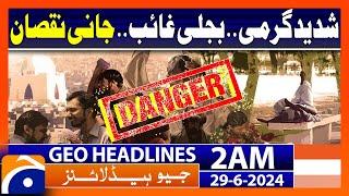 Karachi Extremely Heat.. Weather Updates | Geo News at 2 AM Headlines | 29th June 2024 #headline