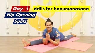 Day-3 Drills For Hanumanasana | 20 Minutes front splits routine - Hip Opening | Yograja