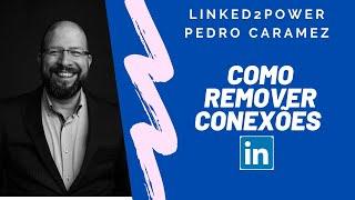 Como Remover Conexões Linkedin Facilmente