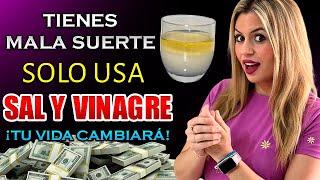 TIENES Mala SUERTE?  USA la Sal y el Vinagre así y mira lo que pasa.... ¡TU VIDA CAMBIARÁ!