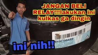 JANGAN BELI RELAY!!! lakukan ini kulkas ga dingin