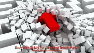 GEMAfreie/AKMfreie/SUISAfreie Musik "Easy Way Of Life von Summer Beach Party"