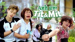 KHOIVIET MEDIA [NHẠC CHẾ] ANH EM TÍT & MÍT | PARODY TRUNG ANH | CƯỜNG JIN | ĐỨC KÒI