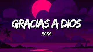 Maka - Gracias a Dios (Letra/Lyrics)