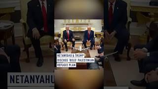 Netanyahu & Trump discuss ‘bold’ Palestinian refugee plan