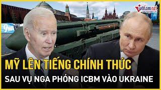 Mỹ chính thức lên tiếng vụ việc Nga tấn công tên lửa đạn đạo ICBM vào Ukraine | Báo VietNamNet