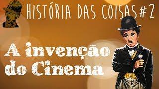 Quem inventou o cinema? - História das coisas #2