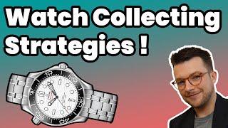 Best and Worst Watch Collecting Strategies