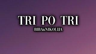 Biba&Nikolija-Tri po Tri(Official Lyrics Video)