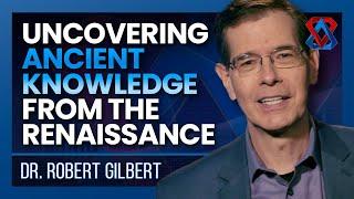Rosicrucian Mysteries: Sacred Geometry and Ancient Wisdom - Dr. Robert Gilbert - Think Tank - E33