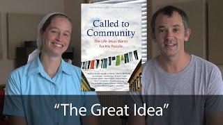 The Great Idea" - Called to Community