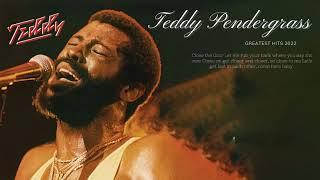 Teddy Pendergrass - THE Greatest Hits [FULL ALBUM] - Pendergrass Best Songs 2022