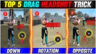 Top 5 Drag Headshot Trick Garena Free Fire [Hindi] || Rotation , Down & Opposite Drag Headshot Trick