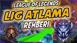 LoL HIZLI LİG ATLAMA | ELMASA KADAR BÜTÜN LİGLER AYRINTILI ANLATIM | KENDİNİZİ GELİŞTİRİN