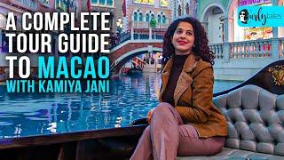 Macao Vlog - A Complete Tour Guide To The City Of Lights Macao With Kamiya Jani | Curly Tales