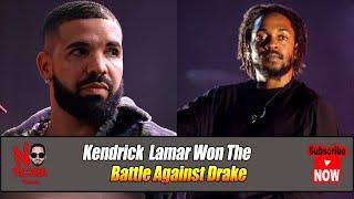 Kendrick Lamar Won The Battle Against Drake!