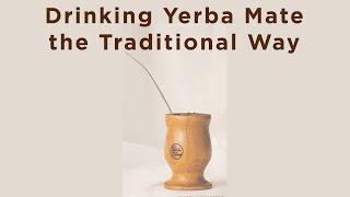 Online Mate Circle: Drinking Yerba Mate the Traditional Way