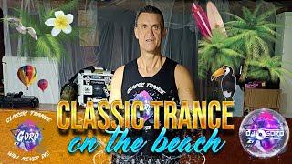 CLASSIC TRANCE ON THE BEACH  SOSINA 4.0 JAWORZNO  MIXED BY DJ GORO