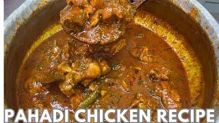 Pahadi Chicken Recipe | पहाड़ी चिकन रेसिपी | Spicy Chicken Curry Recipe | Chicken Recipe