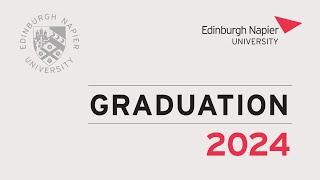 Edinburgh Napier University Graduation 3pm Wed 3rd July 2024