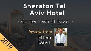 Sheraton Tel Aviv Hotel 5⭐ Review 2019