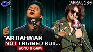 Sonu Nigam On AR Rahman As Singer? | Salman Khan, Jodhaa Akbar, Lagaan | Rahman Music Sheets 180