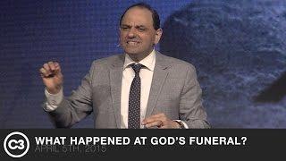 What Happened At God's Funeral? - Canon J. John - 04/05/15