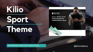 Kilio - Sport Store WooCommerce WordPress Theme - Themelexus