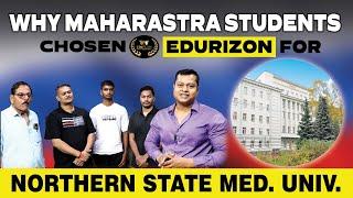 Why Maharashtra Students chosen Edurizon for Northern State Medical University || MBBS in Russia