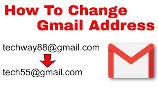 How To Change Gmail Address - Change Email | How To Change Email id and Username