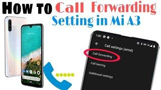 Mi A3 Mobile Phone Me Call Forwarding Setting Kaha se hota hai