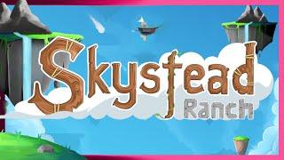 Farming in the SKY | Skystead Ranch | First Look