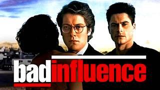 Bad Influence 1990 Thriller/Crime Full Movie Facts & Review | James Spader, Rob Lowe, Lisa Zane