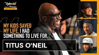 Titus O’Neil: WWE star shares unimaginable life events, healing trauma & purpose in family|The Pivot