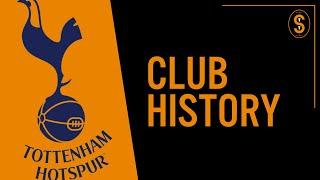 Tottenham Hotspur FC | Club History