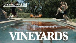 Vineyards (Official Trailer)