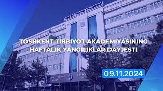 Toshkent tibbiyot akademiyasining haftalik yangiliklar dayjesti | 09.11.2024