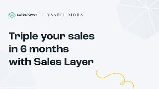 Sales Layer PIM Case Study | Ysabel Mora [Case 01]