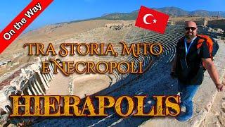 #07 Hierapolis Pamukkale Turchia Una passeggiata tra storia e mito RoW