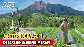 UNIK !! MISTERI DESA SEPI DI LERENG GUNUNG MERAPI, SELO, BOYOLALI - Petualangan Alam Desaku